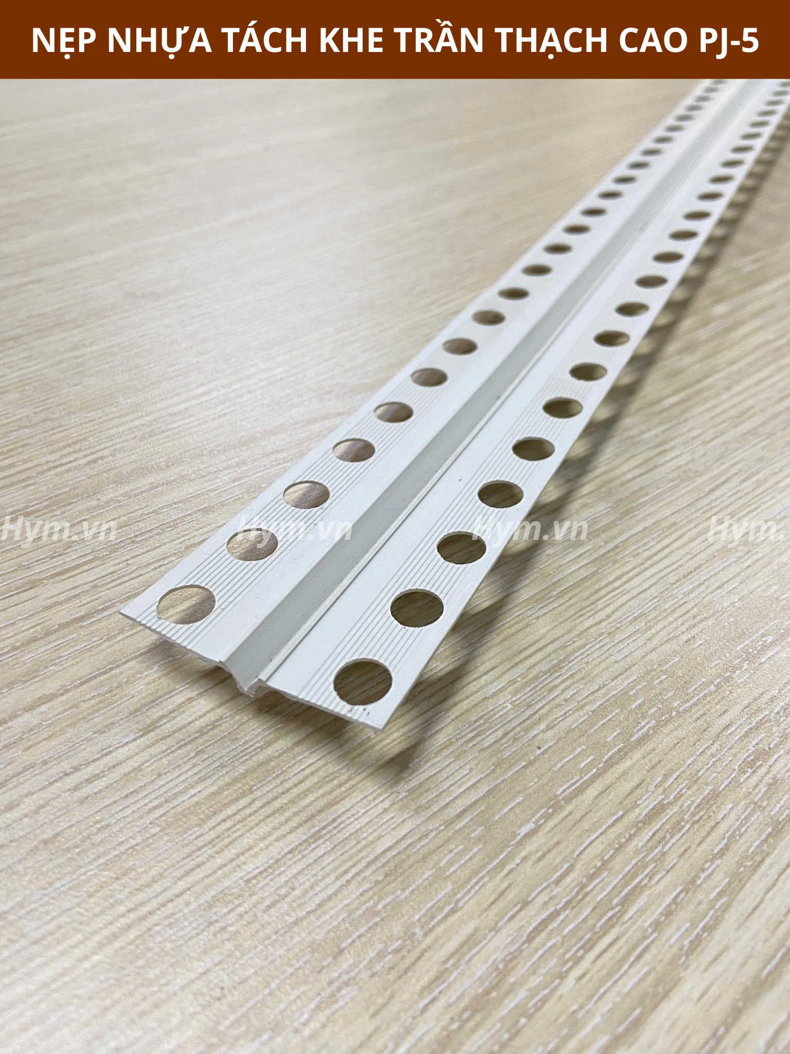 NẸP TÁCH KHE TRẦN THẠCH CAO PJ-5