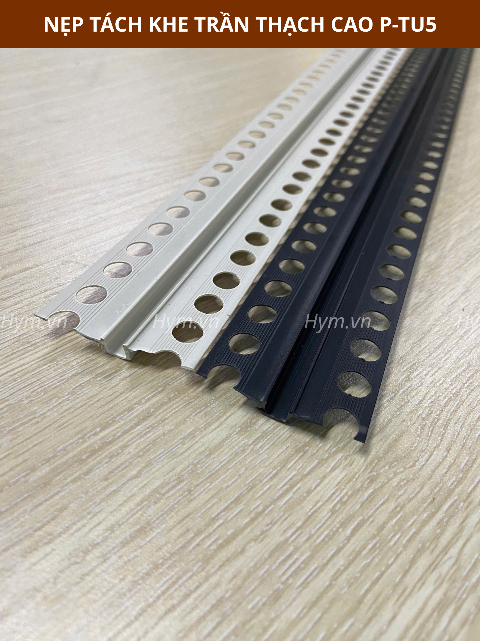 NẸP TÁCH KHE TRẦN THẠCH CAO P-TU5