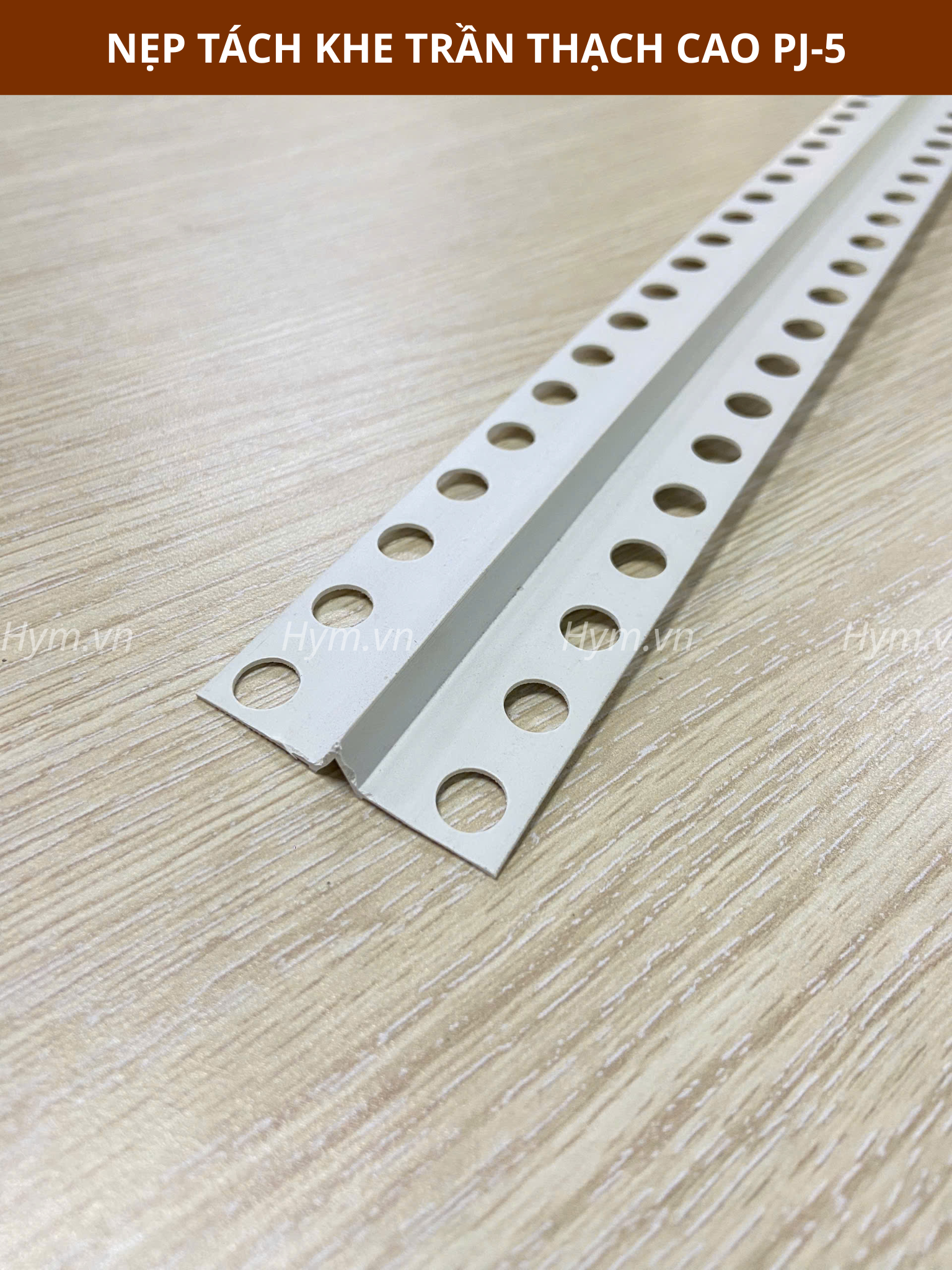 NẸP TÁCH KHE TRẦN THẠCH CAO PJ-5